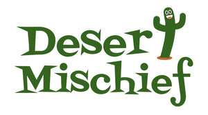 Desert Mischief, Corp